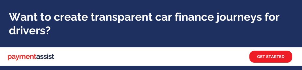 Want to create transparent car finance journeys for drivers Banner with the text "Want to create transparent car finance journeys for drivers?" on a dark blue background, featuring the Payment Assist logo and a "Get started" button.